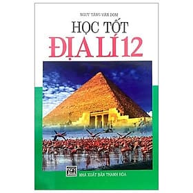 Sách Học Tốt Địa Lí 12 - NXB Thanh Hóa