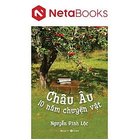 Châu Âu - 10 Năm Chuyện Vặt - Chuyện