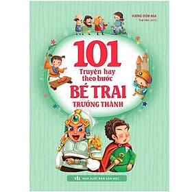 101 Truyện Hay Theo Bước Bé Trai Trưởng Thành B85 - Minh Minh