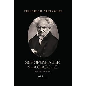 Sách Nhã Nam - Schopenhauer - Nhà Giáo Dục - Nhã Nam