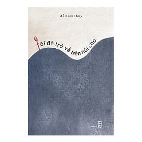 Sách Tôi Đã Trở Về Trên Núi Cao - Rien Ono