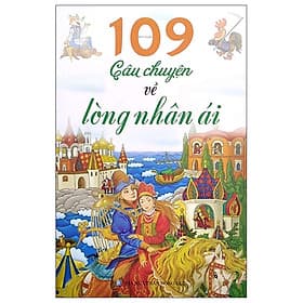 109 Câu Chuyện Về Lòng Nhân Ái - Long