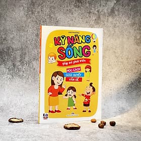 Kỹ Năng Sống Giúp Trẻ Phát Triển - Học Cách Giải Quyết Vấn Đề (Bìa Mềm Hình Ảnh Sinh Động ) - Việt Thư