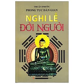 Phong Tục Dân Gian - Nghi Lễ Đời Người - Vân Phong