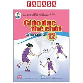 Sách Giáo Khoa Giáo Dục Thể Chất 12 - Cầu Lông (Cánh Diều) (Chuẩn) - Minh Minh