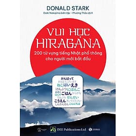Sách Vui Học Hiragana: 200 Từ Vựng Tiếng Nhật Phổ Thông Cho Người Mới Bắt Đầu - Thái Vũ