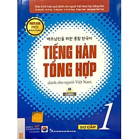 Tiếng Hàn Tổng Hợp Dành Cho Người Việt Nam: Sơ Cấp 1 (Bản Màu)