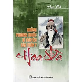 Những Phương Thuốc Bí Truyền Của Thần Y Hoa Đà