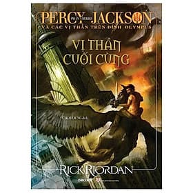 Percy Jackson Và Các Vị Thần Trên Đỉnh Olympus - Phần 5: Vị Thần Cuối Cùng - Jack