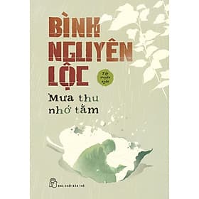 Mưa Thu Nhớ Tằm (Bình Nguyên Lộc) - Bình Nguyên Lộc