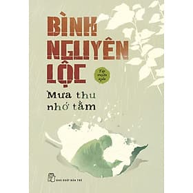 Mưa Thu Nhớ Tằm (Bình Nguyên Lộc) - Nguyên