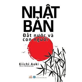 Nhật Bản - Đất Nước Và Con Người - Eiichi Aoki - Nhật Lãng