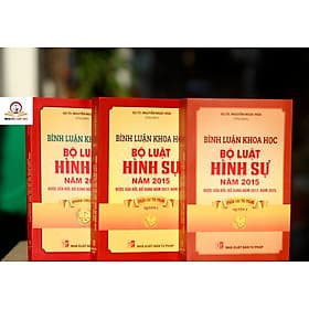 Combo 3 Cuốn: Bình Luận Khoa Học Bộ Luật Hình Sự 2015 Được Sửa Đổi, Bổ Sung Năm 2017 (Phần Chung) + (Phần Các Tội Phạm) - Quyển 1 + (Phần Các Tội Phạm) - Quyển 2 - Nhã Nam