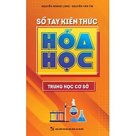 Sổ Tay Kiến Thức Hóa Học (Trung Học Cơ Sở) - Minh Trung