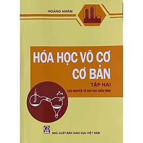 Hóa học vô cơ cơ bản tập 2 (Các nguyên tố hóa học điển hình) - NG.UYÊN