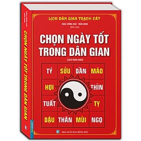 Sách Chọn ngày tốt trong dân gian (bìa cứng) - Minh Minh