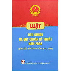 Luật tiêu chuẩn và quy chuẩn kỹ thuật 2025 - Quý Somsen