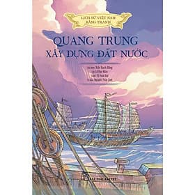 LSVN Bằng Tranh - Mỏng - Bản Màu - Quang Trung Xây Dựng Đất Nước - Bản Quyền