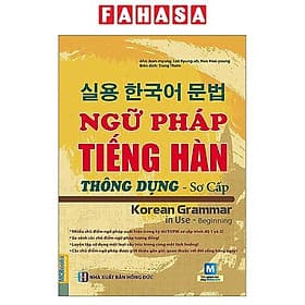 Ngữ Pháp Tiếng Hàn Thông Dụng Sơ Cấp (Tái Bản) - HAN