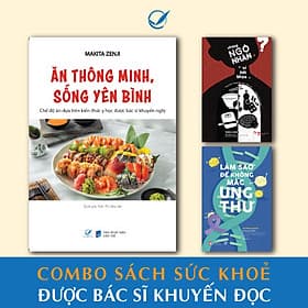 Sách Combo sức khoẻ được bác sĩ khuyến đọc (Ăn thông minh + Làm thế nào để không mắc ung thư; Những ngộ nhận) - Thư An
