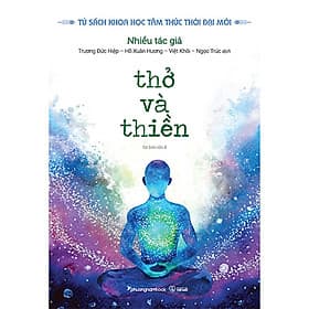 Thở Và Thiền - Phương Phương