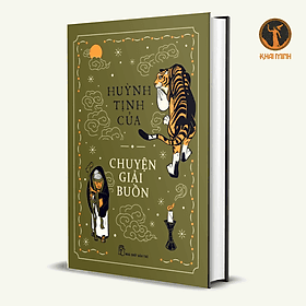 CHUYỆN GIẢI BUỒN - Huỳnh Tịnh Của - (bìa cứng) - 