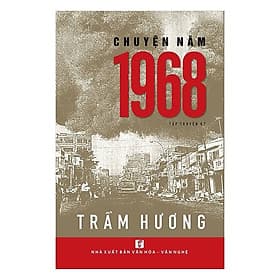 Chuyện Năm 1968 - Chuyện