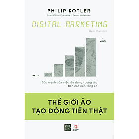 Digital Marketing: Thế Giới Ảo Tạo Dòng Tiền Thật - Do