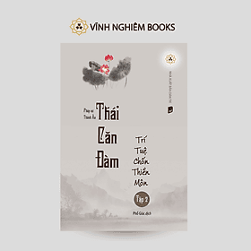 Thái Căn Đàm - Trí Tuệ Chốn Thiền Môn - Tập 2 - Vĩnh Nghiêm Books - Thái Vi
