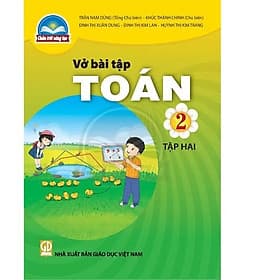 Sách Vở bài tập Toán 2- tập hai- Chân Trời Sáng Tạo (Kèm Nilon bọc Sách) - Nhà xuất bản Giáo dục Việt Nam