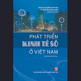 Phát triển kinh tế số ở Việt Nam ( Xuất bản lần thứ hai) - Nhã Nam