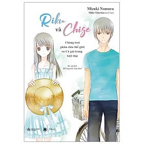 Sách Riku và Chige - Chàng Trai Phân Chia Thế Giới Và Cô Gái Trong Biệt Thự - Gã