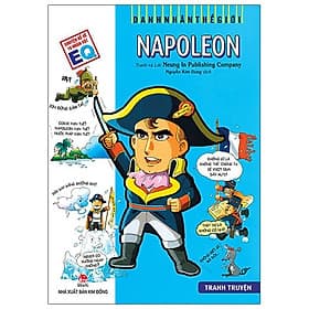 Danh Nhân Thế Giới: Napoleon (Tái Bản 2022) - Neung In Publishing Company