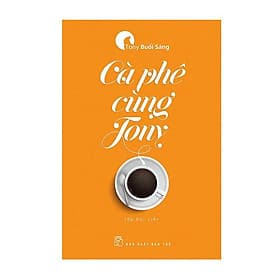 Tony Buổi Sáng - Cà Phê Cùng Tony