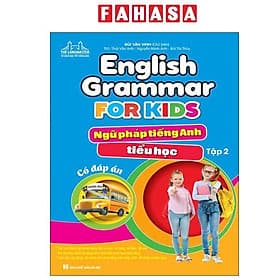 English Grammar For Kids - Ngữ Pháp Tiếng Anh Tiểu Học - Tập 2 (Có Đáp Án)