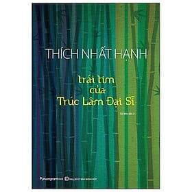 Trái Tim Của Trúc Lâm Đại Sĩ - Phương Phương