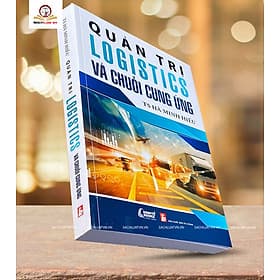 Quản trị logistics và chuỗi cung ứng - Nha Nha
