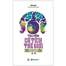 Truyện Cổ Tích Thế Giới Hay Nhất (Tập 2) - Tái Bản - Hú