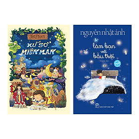 Combo 2 Cuốn Văn Học Thiếu Nhi Đặc Sắc: Xứ Sở Miên Man + Làm Bạn Với Bầu Trời - Nam Việt