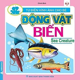 Từ Điển Hình Ảnh Cho Bé - Động Vật Biển - Cty TNHH TM&DV VH GD Phía Nam