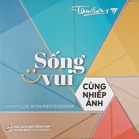 Sống Vui Cùng Nhiếp Ảnh - Vũ
