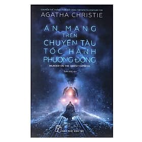 Sách Án Mạng Trên Chuyến Tàu Tốc Hành Phương Đông - Đông Ân