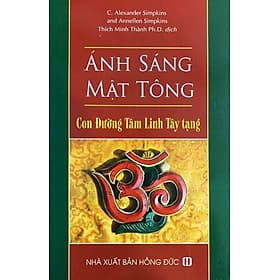 Ánh Sáng Mật Tông- con đường tâm linh Tây Tạng - Tăng Linh