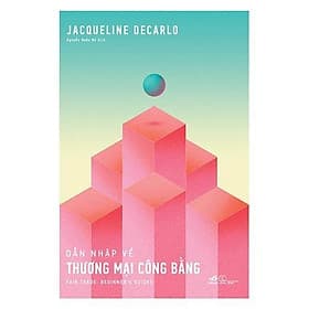 Dẫn Nhập Về Thương Mại Công Bằng - Bản Quyền - Thương Thương