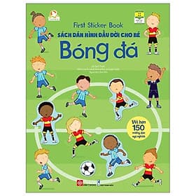 First Sticker Book - Sách Dán Hình Đầu Đời Cho Bé - Bóng Đá - Sam Taplin