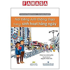 Sách Nói Tiếng Anh Thông Thạo Trong Sinh Hoạt Hằng Ngày (Kèm CD Hoặc File MP3) - Việt An
