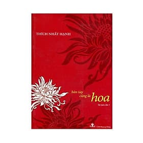 Thích Nhất Hạnh - Bàn Tay Cũng Là Hoa - Hạ