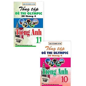 Tổng Tập Đề Thi Olympic 30 Tháng 4 Môn Tiếng Anh - Lớp 10 + 11 - Combo 2 Cuốn - Hồng Ân - An Thi