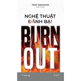 Nghệ Thuật Đánh Bại Burnout - AZ Việt Nam - Nam Việt