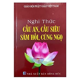 Nghi Thức Cầu An - Cầu Siêu - Sám Hối - Cúng Ngọ - QB - Công Sĩ